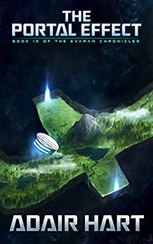 Read The Portal Effect: Book 10 of the Evaran Chronicles - Adair Hart | PDF