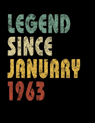 Read Online Legend Since January 1963: Retro Birthday Gift Notebook With Lined Wide Ruled Paper. Funny Quote Sayings 8.5 x 11 Notepad Journal For Taking Notes At Work, School Or Home For People Born In January 1963. -  file in PDF