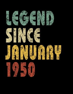 Read Online Legend Since January 1950: Retro Birthday Gift Notebook With Lined Wide Ruled Paper. Funny Quote Sayings 8.5 x 11 Notepad Journal For Taking Notes For People Born In January 1950. -  | PDF