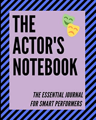 Download The Actor's Notebook: The Essential Journal for Smart Performers - Leon Penn file in PDF