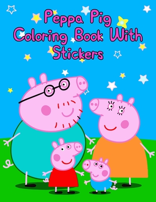 Full Download Peppa Pig Coloring Book With Stickers: Peppa Pig Coloring Book With Stickers. Color Wonder Peppa Pig Coloring Book Pages & Markers, Mess Free Coloring, Gift for Kids. 25 Pages - 8.5 x 11 - Abu Huraira Press file in ePub