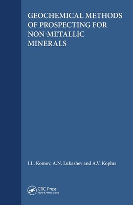 Read Geochemical Methods of Prospecting for Non-Metallic Minerals - Komov file in ePub