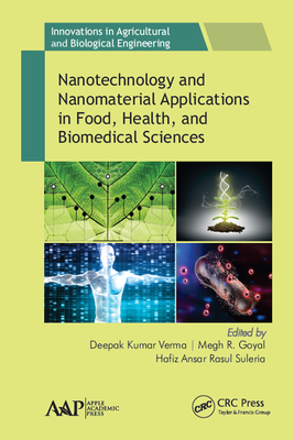 Read Nanotechnology and Nanomaterial Applications in Food, Health, and Biomedical Sciences - Deepak Kumar Verma file in ePub