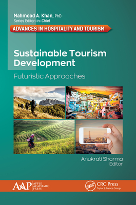 Full Download Sustainable Tourism Development: Futuristic Approaches - Anukrati Sharma | PDF