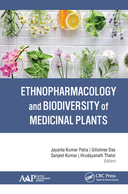Read Online Ethnopharmacology and Biodiversity of Medicinal Plants - Jayanta Kumar Patra | ePub