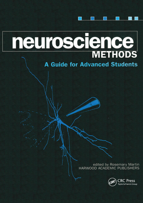 Full Download Neuroscience Methods: A Guide for Advanced Students - Rosemary Martin | PDF