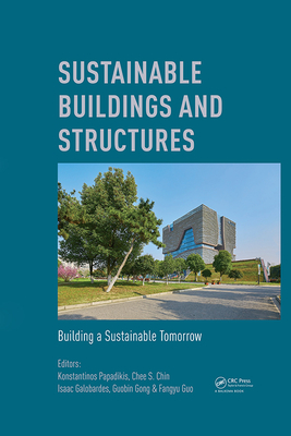 Download Sustainable Buildings and Structures: Building a Sustainable Tomorrow: Proceedings of the 2nd International Conference in Sutainable Buildings and Structures (Icsbs 2019), October 25-27, 2019, Suzhou, China - Konstantinos Papadikis | ePub