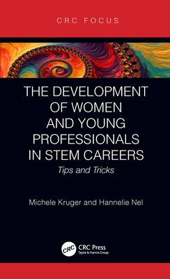 Read The Development of Women and Young Professionals in Stem Careers: Tips and Tricks - Michele Kruger | ePub