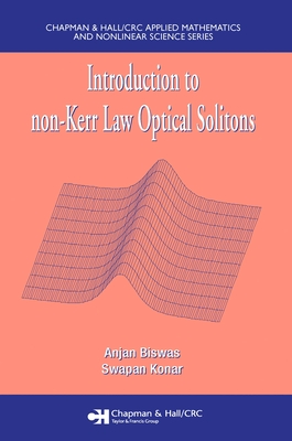 Full Download Introduction to Non-Kerr Law Optical Solitons - Anjan Biswas | PDF