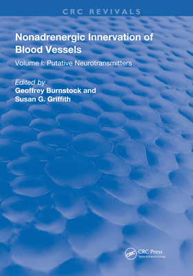 Full Download Nonadrenergic Innervation of Blood Vessels: Putative Neurotransmitters - Geoffrey Burnstock | PDF