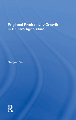 Full Download Regional Productivity Growth in China's Agriculture - Shenggen Fan | ePub