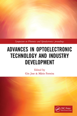 Download Advances in Optoelectronic Technology and Industry Development: Proceedings of the 12th International Symposium on Photonics and Optoelectronics (Sopo 2019), August 17-19, 2019, Xi'an, China - Gin Jose file in ePub