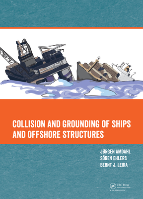 Read Collision and Grounding of Ships and Offshore Structures - Jorgen Amdahl file in PDF