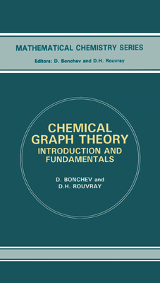 Full Download Chemical Graph Theory: Introduction and Fundamentals - D Bonchev file in ePub
