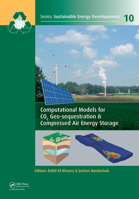 Read Computational Models for Co2 Geo-Sequestration & Compressed Air Energy Storage - Rafid Al-Khoury | PDF