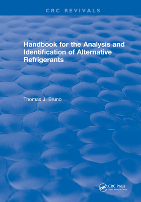 Download Handbook for the Analysis and Identification of Alternative Refrigerants - Thomas J. Bruno file in ePub