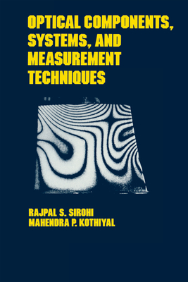 Read Online Optical Components, Techniques, and Systems in Engineering - Sirohi | ePub