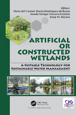 Read Artificial or Constructed Wetlands: A Suitable Technology for Sustainable Water Management - Maria-del-Carmen Duran-Dominguez-de-Bazua | ePub