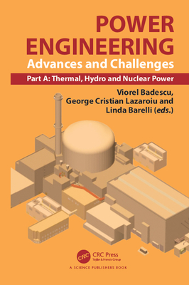Full Download Power Engineering: Advances and Challenges, Part A: Thermal, Hydro and Nuclear Power - Viorel Badescu | ePub