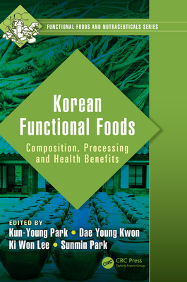 Download Korean Functional Foods: Composition, Processing and Health Benefits - Kun-Young Park | ePub