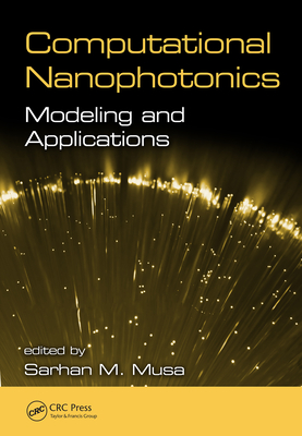 Full Download Computational Nanophotonics: Modeling and Applications - Sarhan M. Musa | PDF