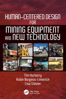 Full Download Human-Centered Design for Mining Equipment and New Technology - Tim Horberry file in ePub