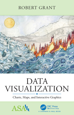 Read Online Data Visualization: Charts, Maps, and Interactive Graphics - Robert Grant | ePub