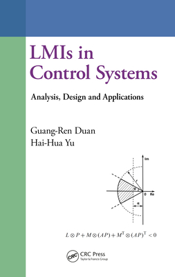 Read Lmis in Control Systems: Analysis, Design and Applications - Guang-Ren Duan | PDF