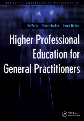 Read Higher Professional Education for General Practitioners - Ed Peile | PDF