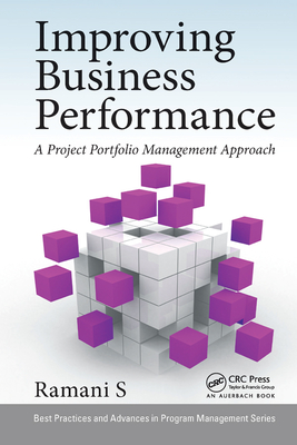 Read Improving Business Performance: A Project Portfolio Management Approach - Ramani S file in ePub
